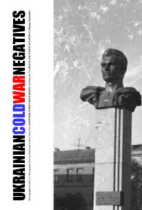 UKRAINIAN COLD WAR NEGATIVES Zine 04/45 book cover