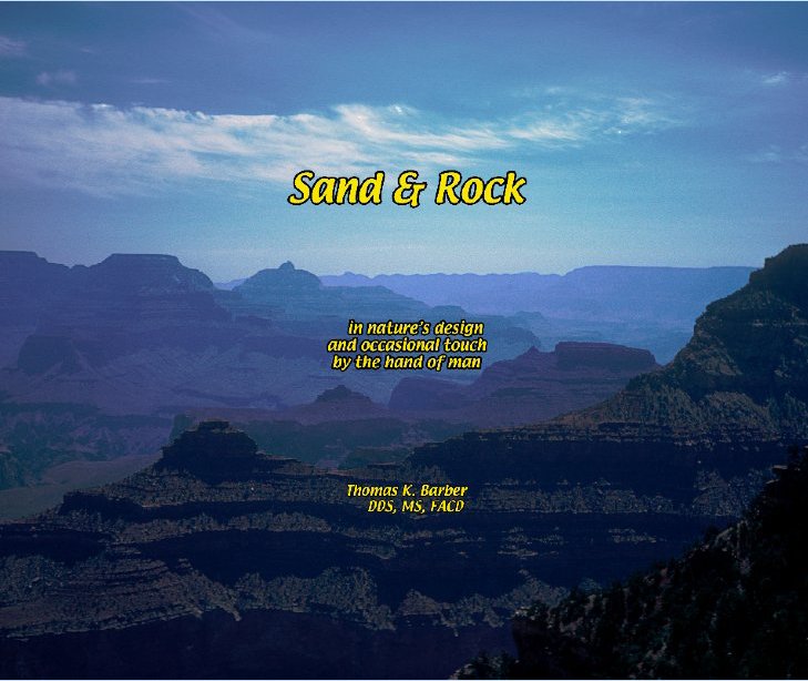 Ver Sand & Rock por Thomas K. Barber DDS, MS, FACD