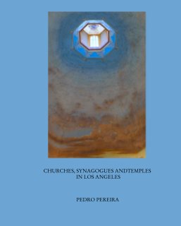 CHURCHES, SYNAGOGUES ANDTEMPLES
                                           IN LOS ANGELES book cover