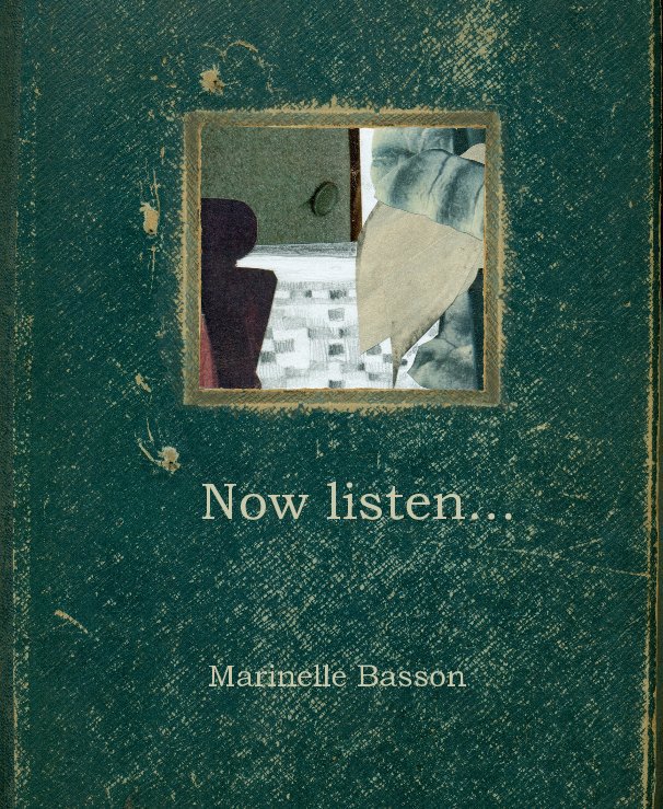 View Now listen... by Marinelle Basson