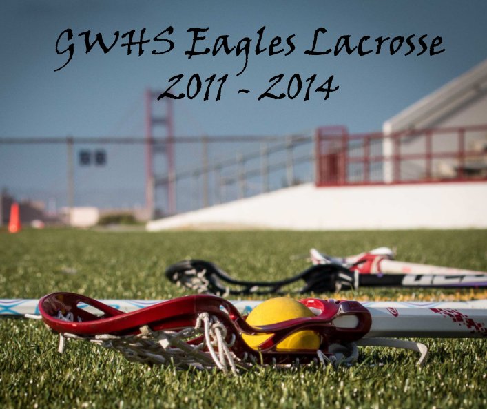 View GWHS Lacrosse Std by Dan Cheng