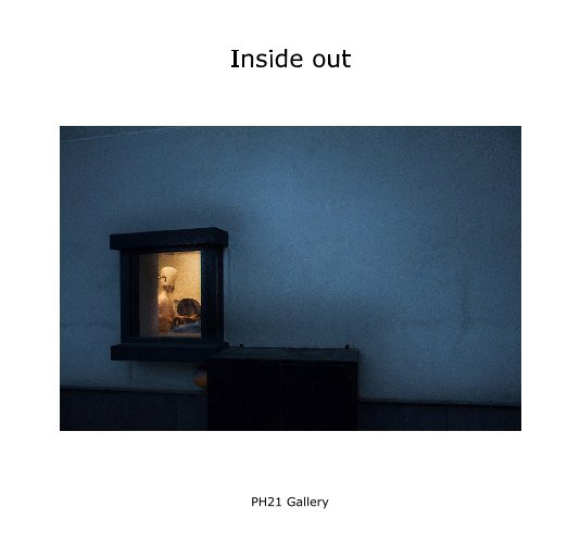 View Inside out by PH21 Gallery