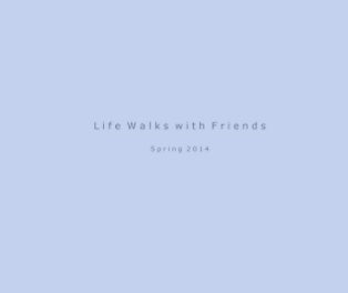 Life Walks with Friends book cover