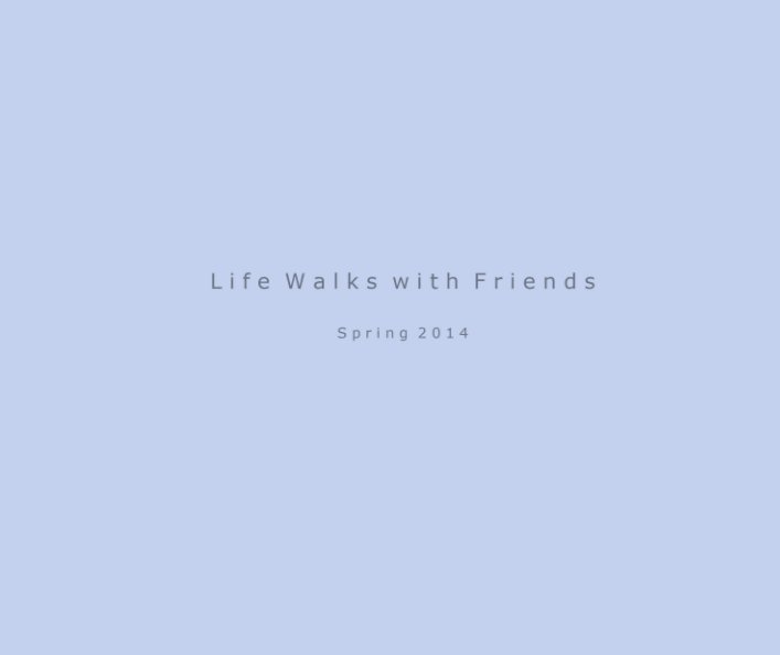 View Life Walks with Friends by Roddy MacInnes