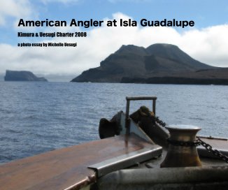 American Angler at Isla Guadalupe book cover