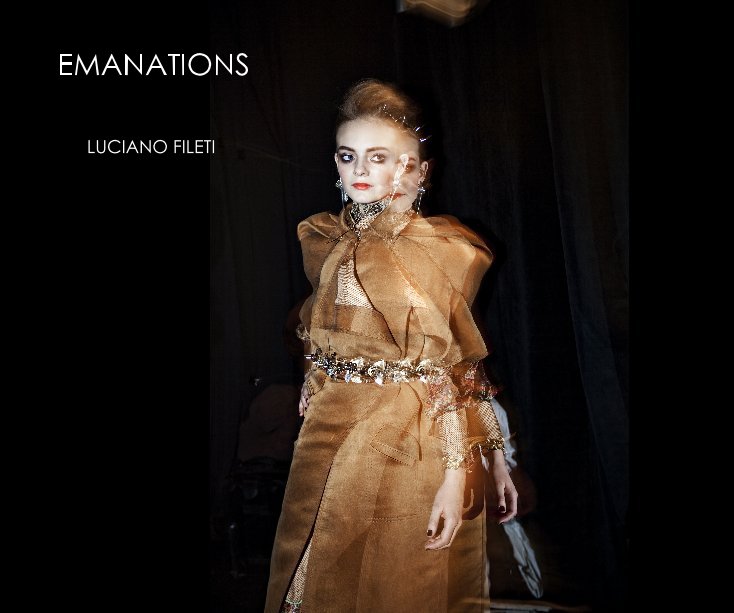 View EMANATIONS by LUCIANO FILETI
