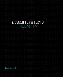 A search for a form of CLARITY book cover