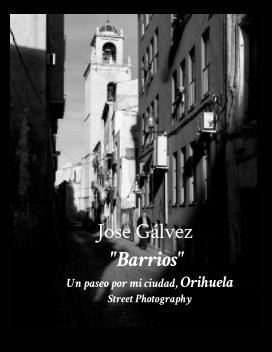 "Barrios" Un paseo por mi ciudad, Orihuela book cover