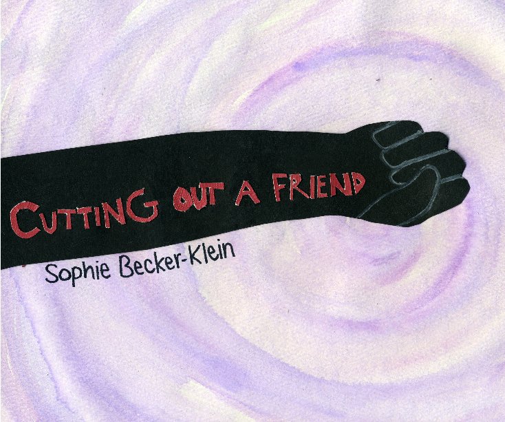 View Cutting Out a Friend by Sophie Becker-Klein