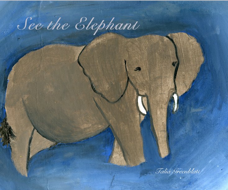 Ver See the Elephant por Talia Greenblatt