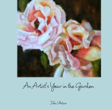 An Artist's Year in the Garden book cover