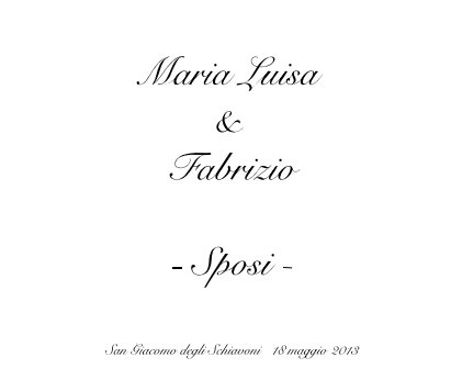 Maria Luisa & Fabrizio - Sposi - book cover