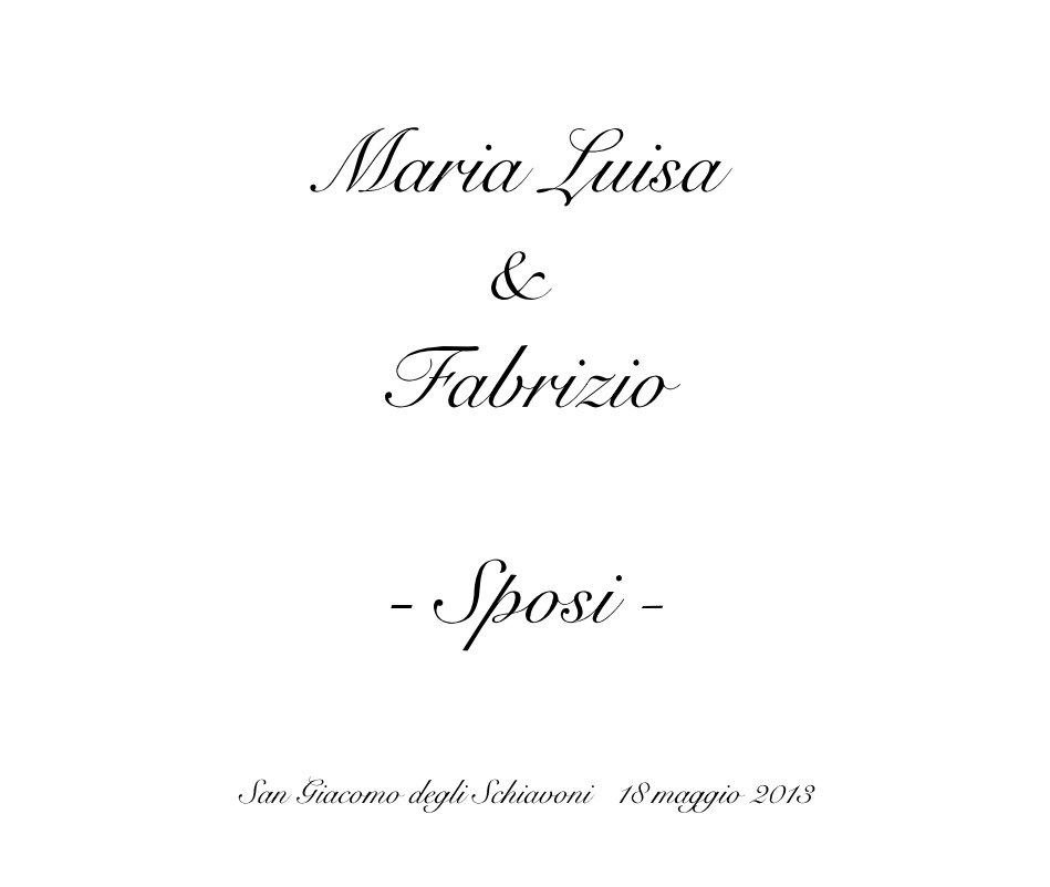 Ver Maria Luisa & Fabrizio - Sposi - por Achille D'Aloé