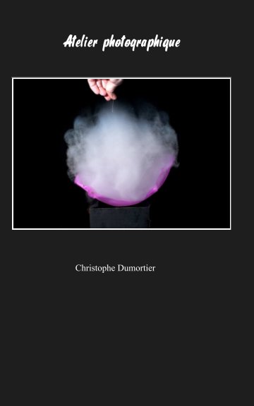 View Atelier photographique by Christophe Dumortier