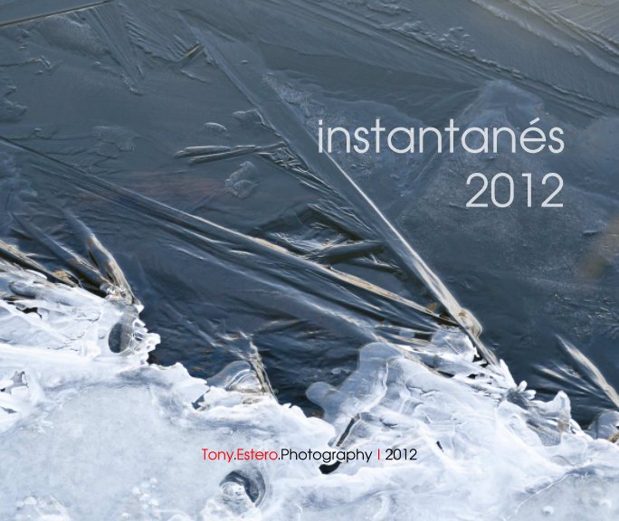 Bekijk "Instantanés" 2012/2 op Tony Estero