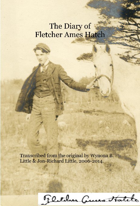 View The Diary of Fletcher Ames Hatch by Jon-Richard Little