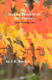 Making Peace With My Parents book cover
