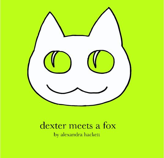 dexter meets a fox nach alexandra hackett anzeigen