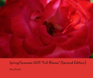 Spring/Summer 2013 "Full Bloom" (Second Edition) book cover