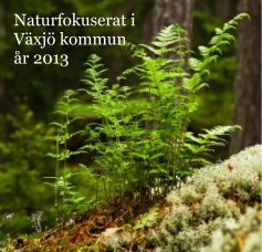 Naturfokuserat i Växjö kommun år 2013 book cover