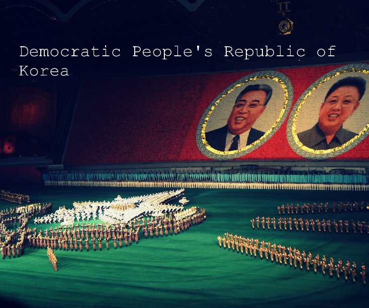 Ver Democratic People's Republic of Korea por Caroline Vass