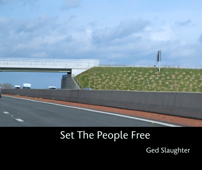 Ver Set The People Free por Ged Slaughter