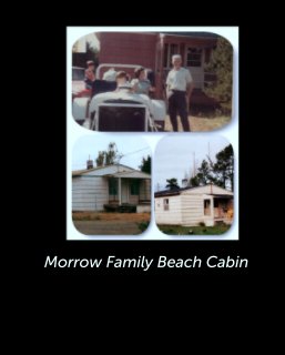 Morrow Family Beach Cabin book cover
