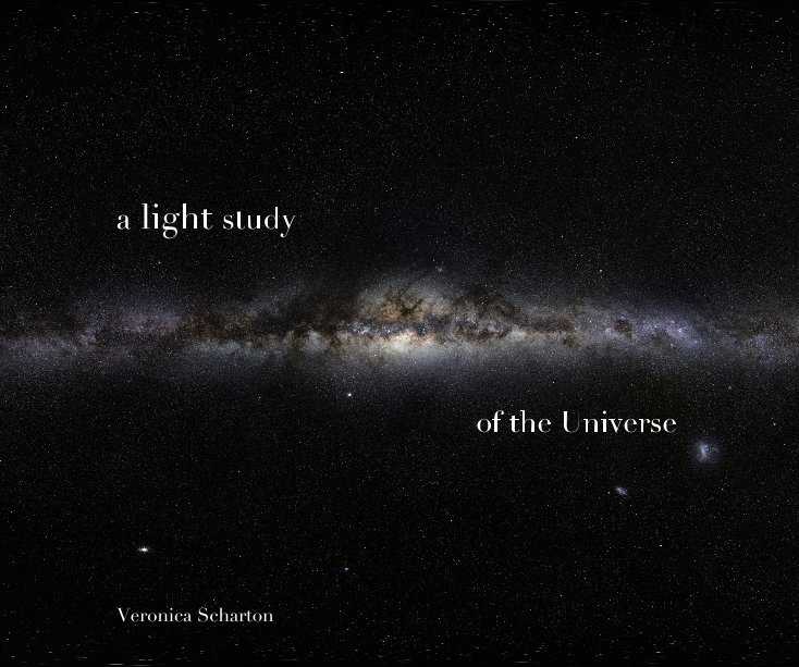 View A Light Study of the Universe by Veronica Scharton