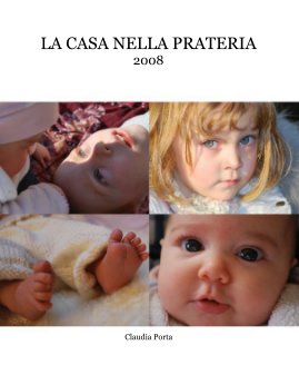 LA CASA NELLA PRATERIA 2008 book cover