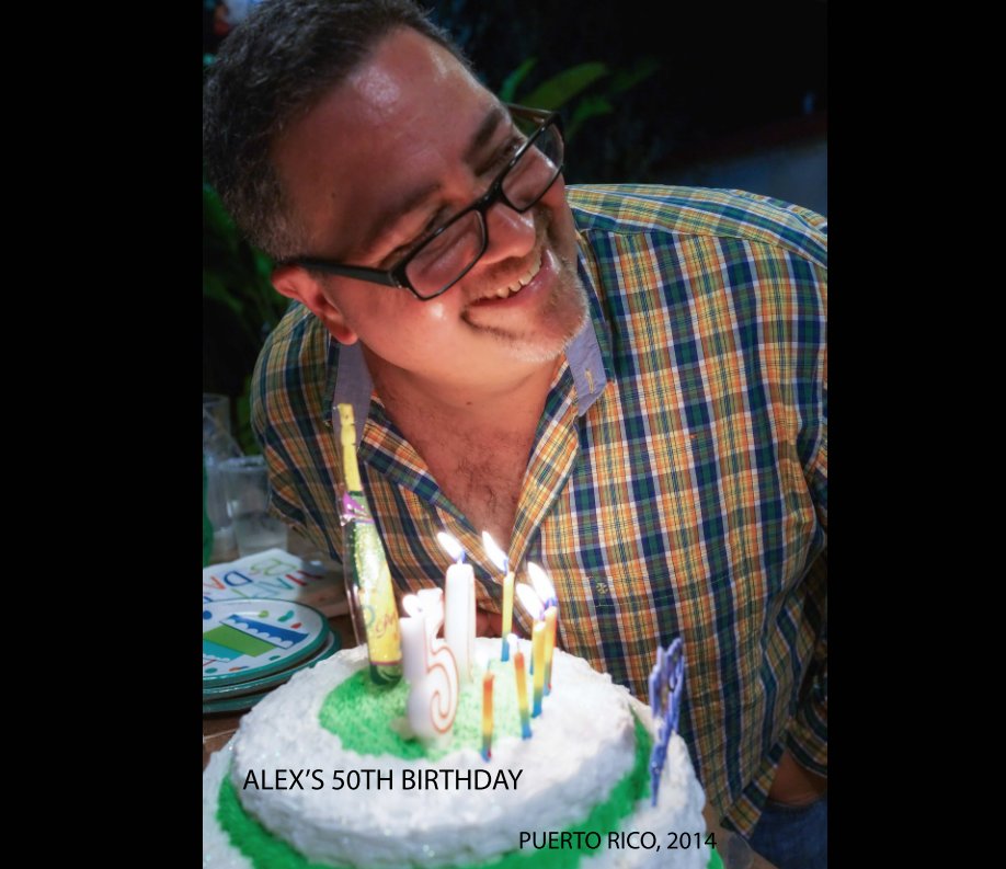 Ver Alex's 50th Birthday por Raimundo Gaby