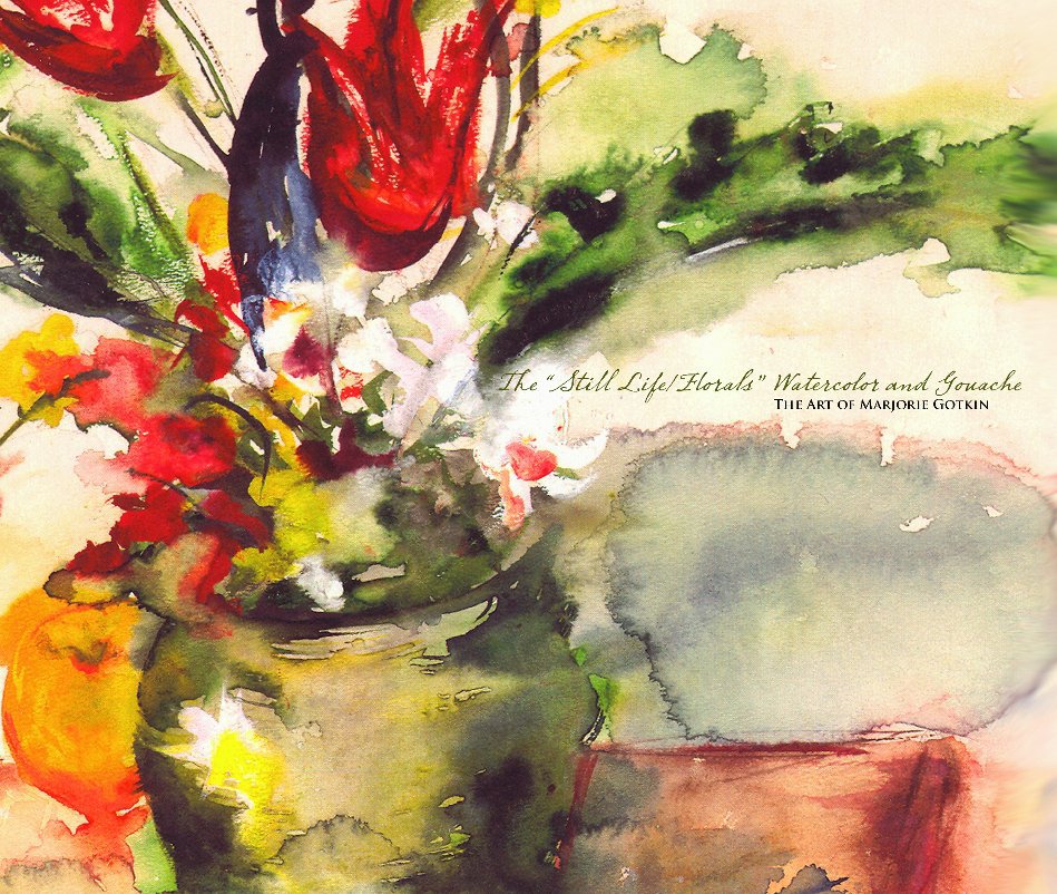 View The Still Life/Florals Watercolor and Gouache by Jerry Gotkin