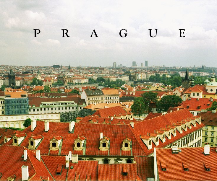 View P R A G U E by Asnat