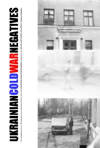 UKRAINIAN COLD WAR NEGATIVES Zine 38/45 book cover