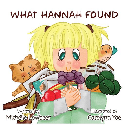 View What Hannah Found by Michelle Lowbeer