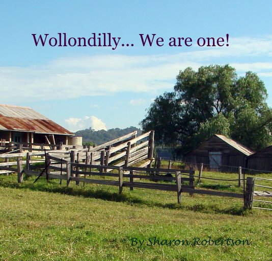Wollondilly... We are one! By Sharon Robertson nach Sharon Robertson anzeigen