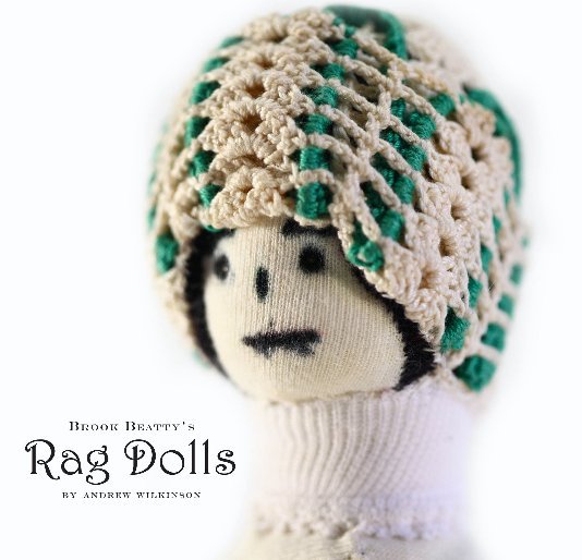 View Rag Dolls by Andrew Wilkinson