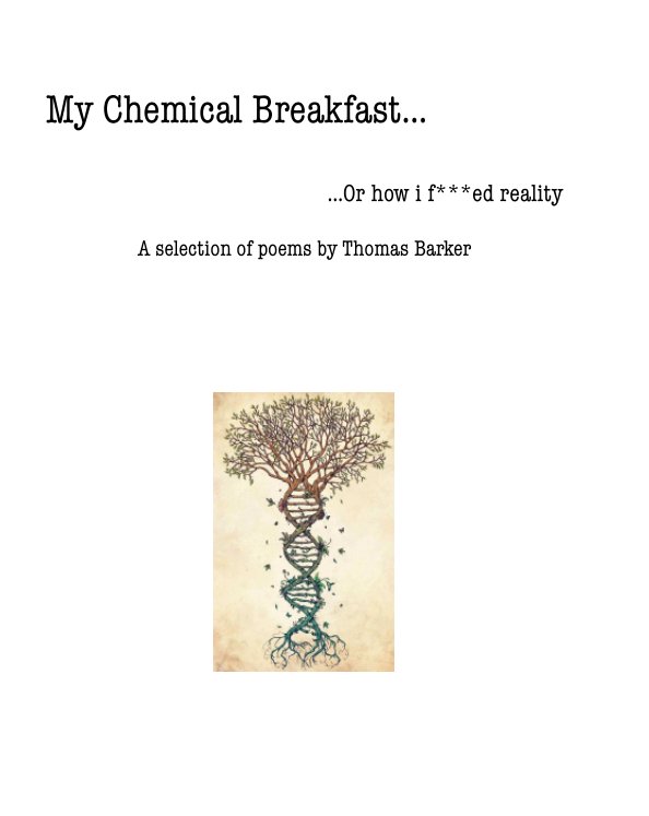 View My Chemical Breakfast by Thomas Barker