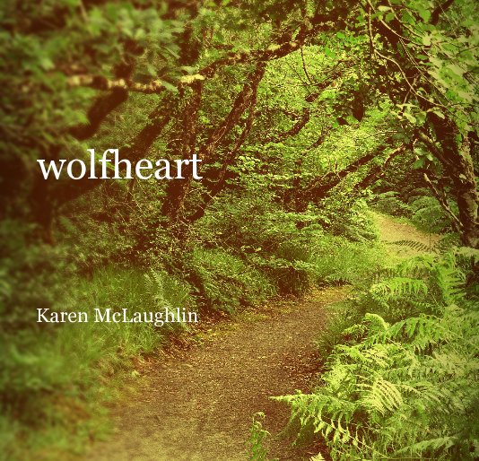 View wolfheart by Karen McLaughlin