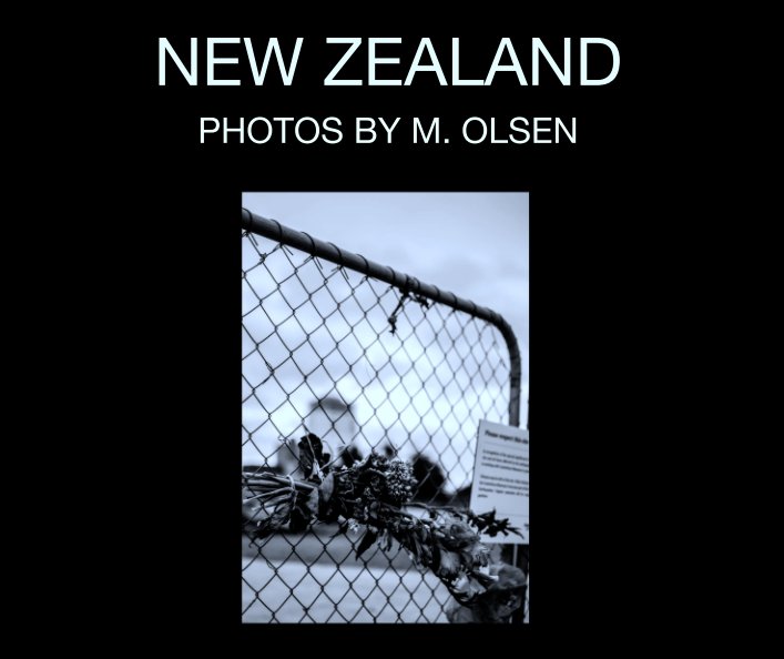 View NEW ZEALAND by PHOTOS BY M. OLSEN