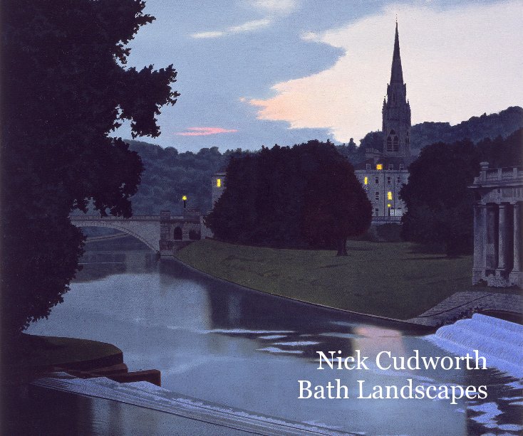 Nick Cudworth Bath Landscapes by gungaddin | Blurb Books UK