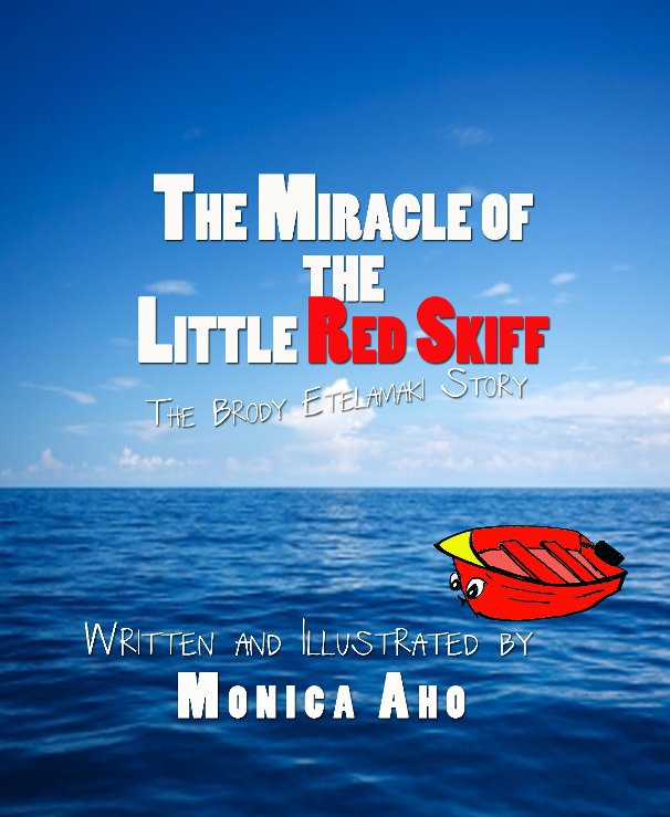 Ver The Miracle of the Little Red Skiff por Monica Aho