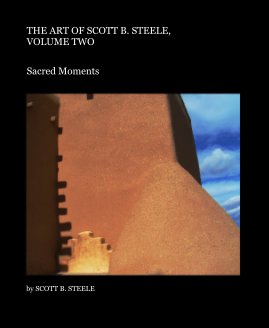 THE ART OF SCOTT B. STEELE, VOLUME TWO book cover
