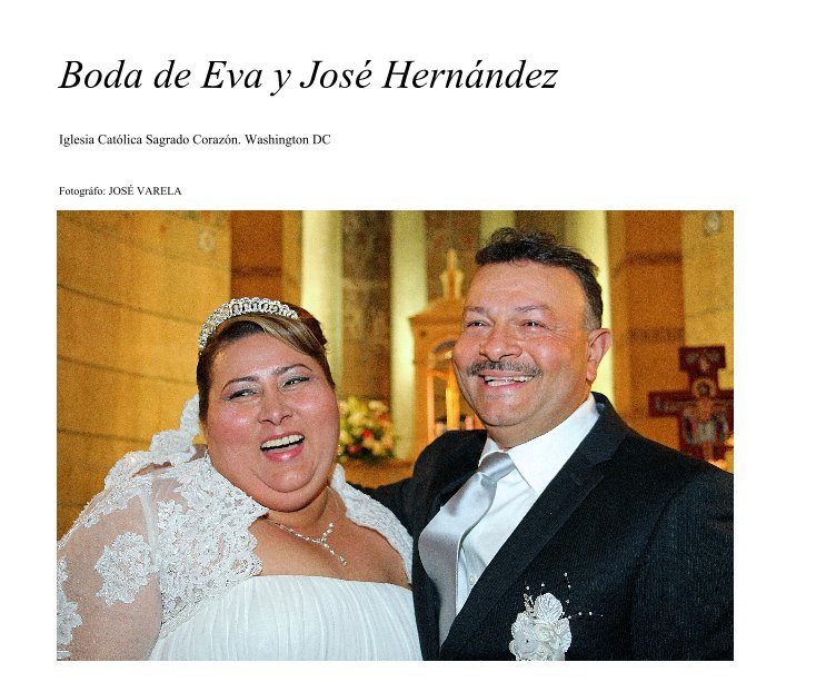 Bekijk Boda de Eva y José Hernández op Fotográfo: JOSÉ VARELA
