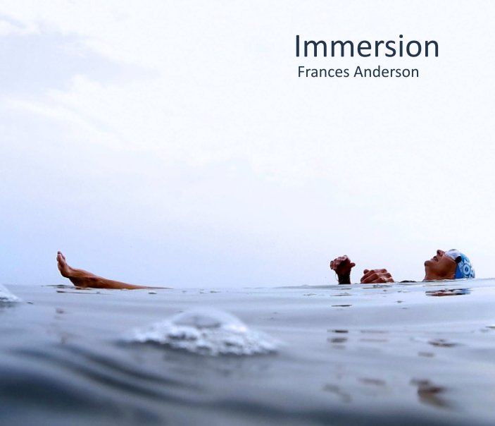 Ver Immersion - Hardback Standard Paper por Frances Anderson