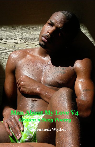 View Man About My Love V4 by D. Cavenaugh Walker