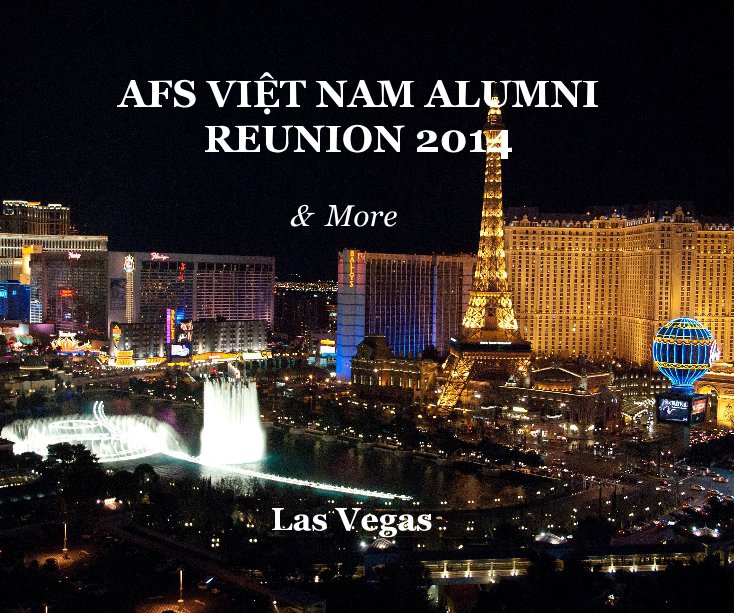 View AFS VIỆT NAM ALUMNI REUNION 2014 by Las Vegas