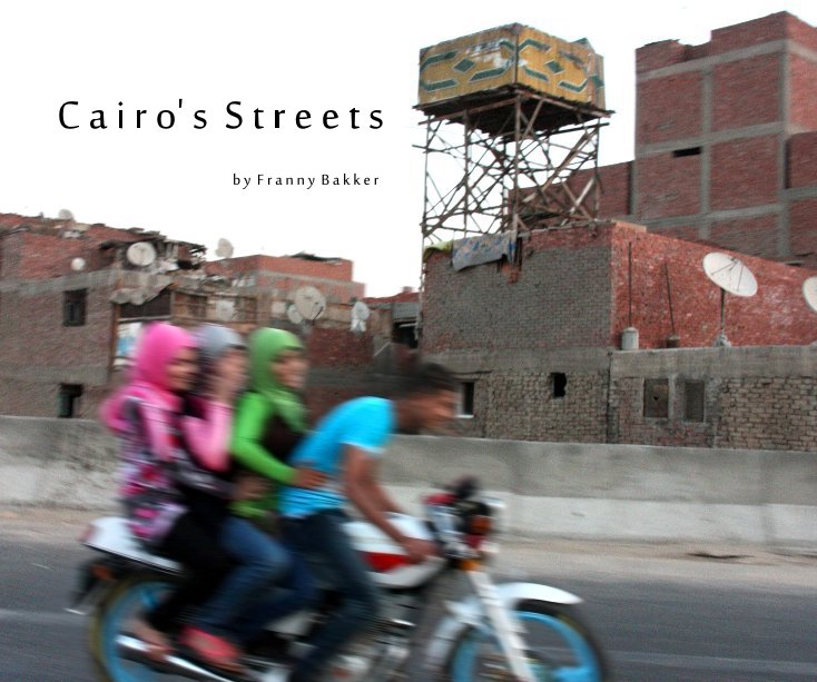 Cairo's Streets nach Franny Bakker anzeigen