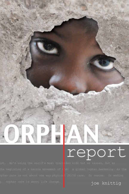View The Orphan Report by Joe Knittig