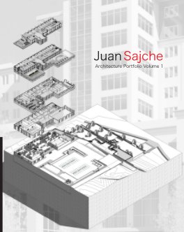 Juan Sajche Architecture Portfolio Vol. 01 book cover