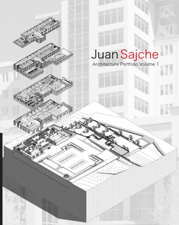 View Juan Sajche Architecture Portfolio Vol. 01 by Juan Sajche